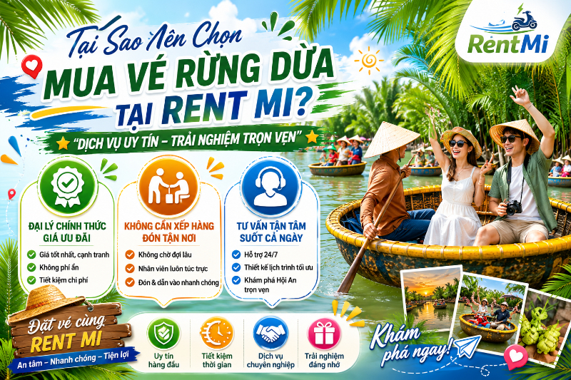 Tại sao nên mua vé rừng dừa bảy mẫu tại RENT MI